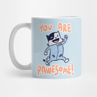 You Are Pawesome! Mug